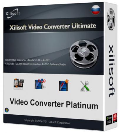 Xilisoft Video Converter Platinum v 6.5.5.0426 Rus 